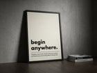 Begin Anywhere Minimalist Motivasyon Tipografi Posteri