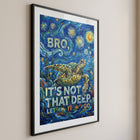 Bro It's Not That Deep Van Gogh Tarzı Deniz Kaplumbağası Posteri