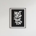 Next Stop The Top Schwarz-Weiß-Motivationsposter