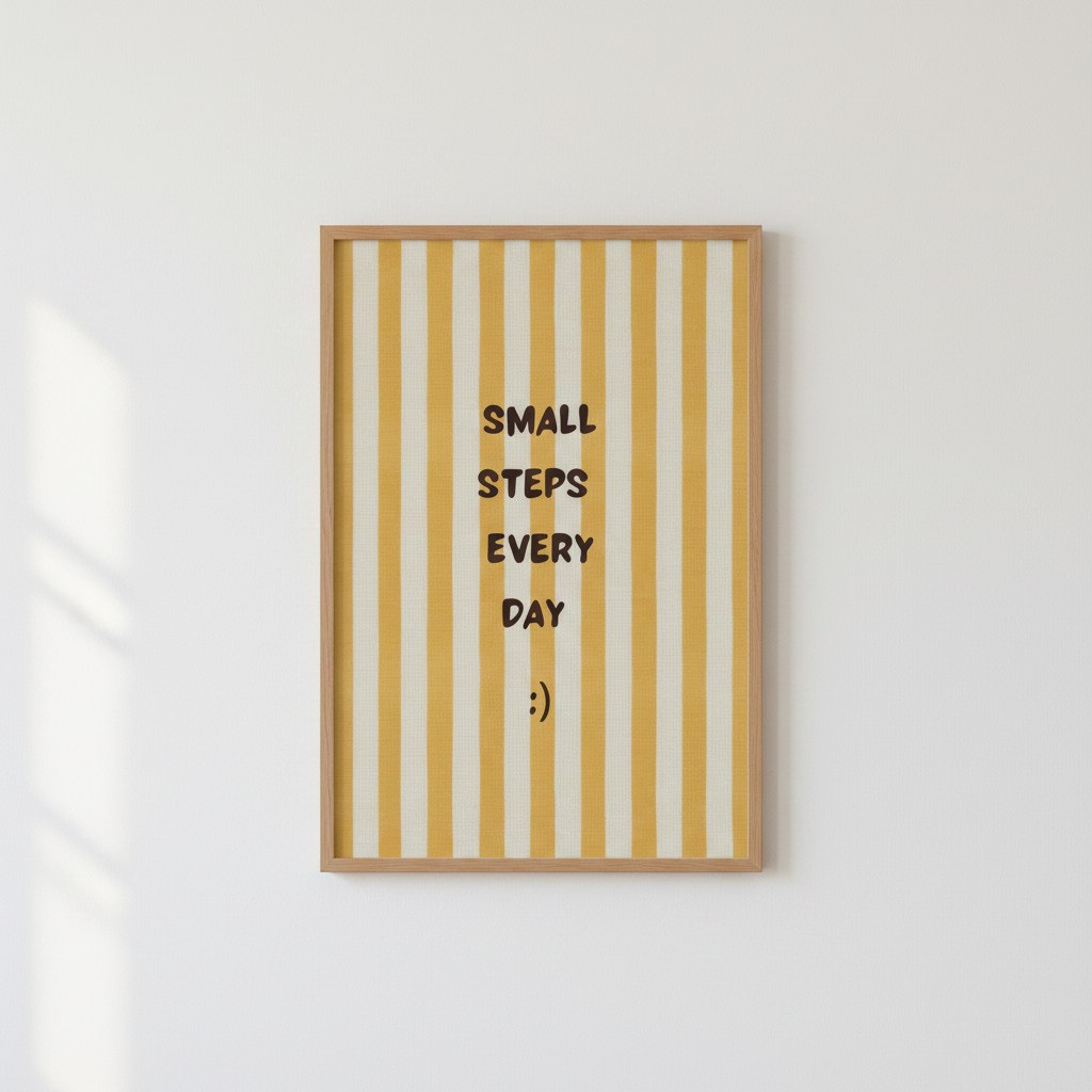 Small Steps Every Day posteri, açık renk duvarda doğal ahşap çerçeveli önden görünüm