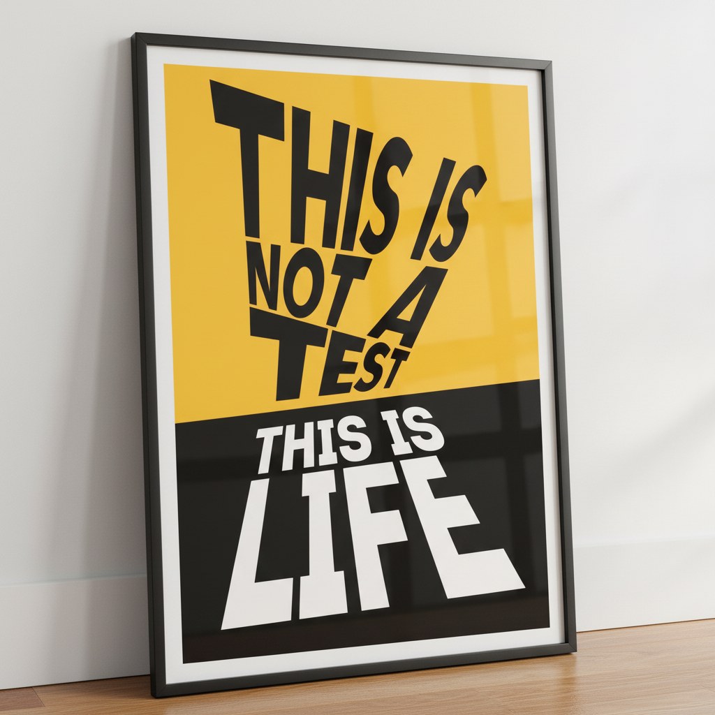 This Is Not A Test tipografi posteri, paspartulu siyah çerçeveli duvara yaslanmış
