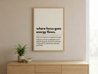 Where Focus Goes Energy Flows Minimalist Motivasyon Posteri